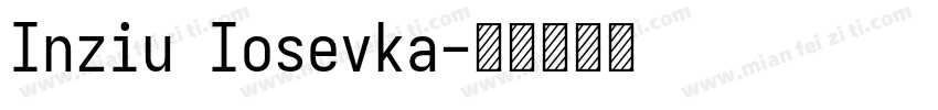 Inziu Iosevka字体转换
